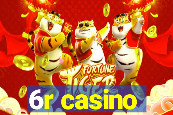 6r casino