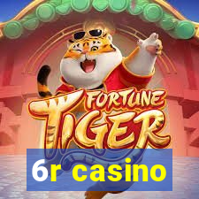 6r casino