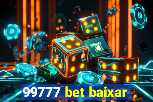 99777 bet baixar