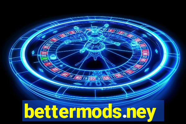 bettermods.ney