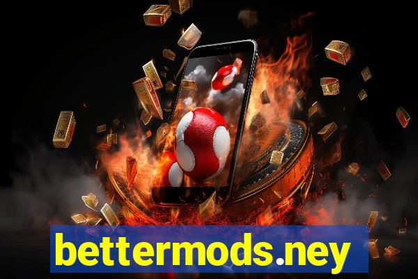 bettermods.ney