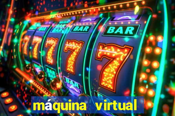 máquina virtual para jogos