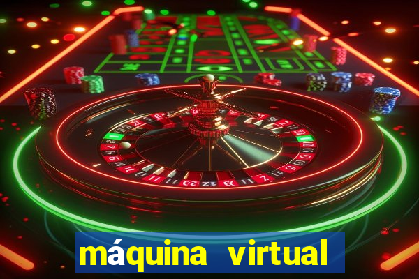 máquina virtual para jogos