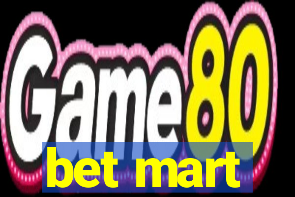 bet mart