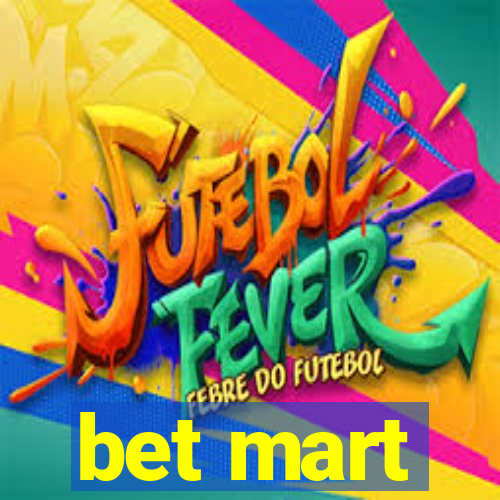 bet mart