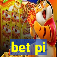 bet pi