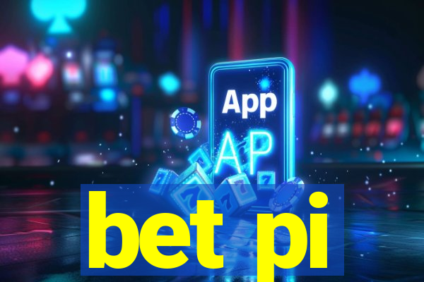 bet pi