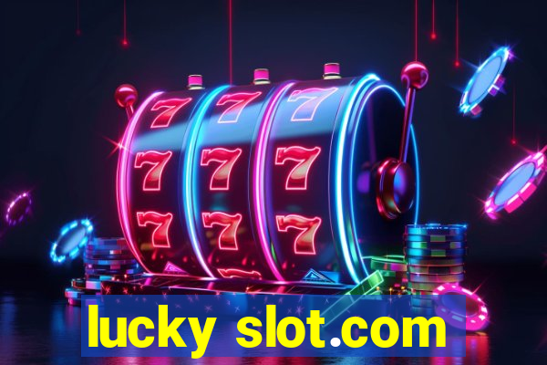 lucky slot.com