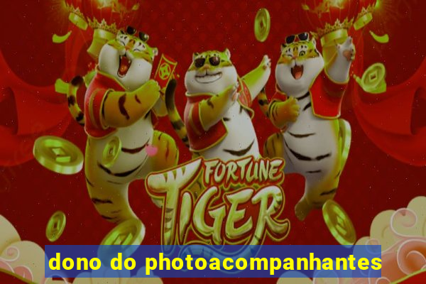 dono do photoacompanhantes