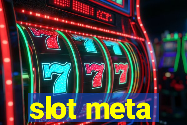 slot meta