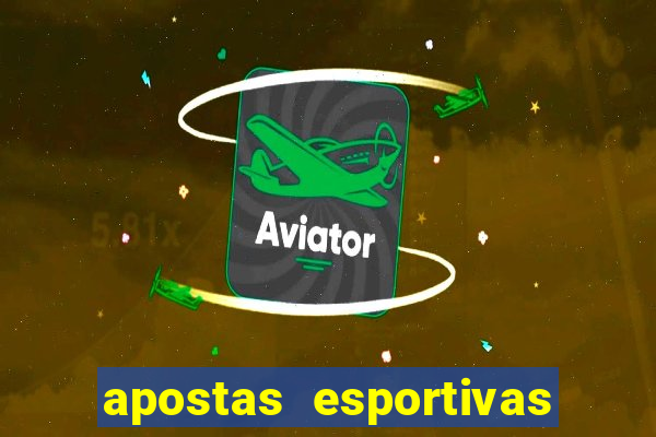 apostas esportivas online sportingbet