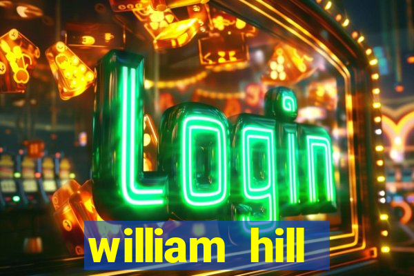 william hill internet betting