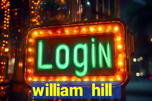 william hill internet betting