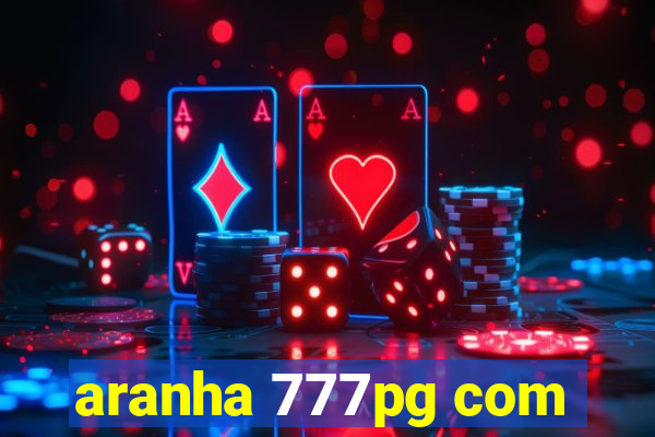 aranha 777pg com