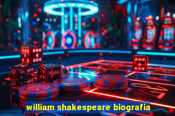 william shakespeare biografia