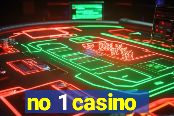 no 1 casino