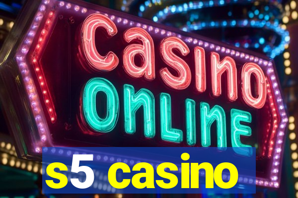 s5 casino