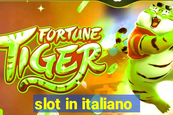 slot in italiano