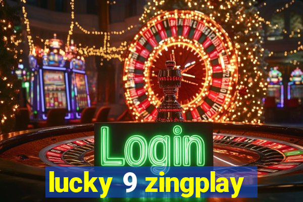 lucky 9 zingplay