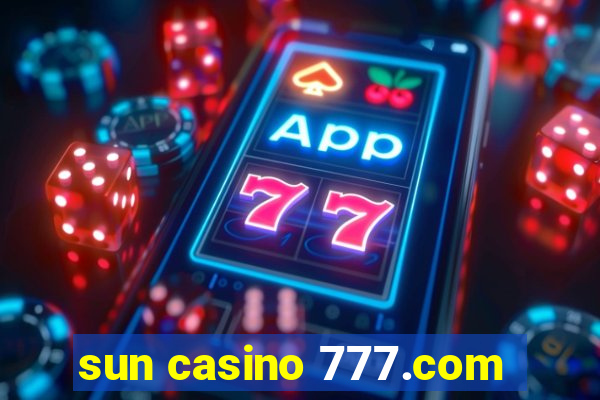 sun casino 777.com