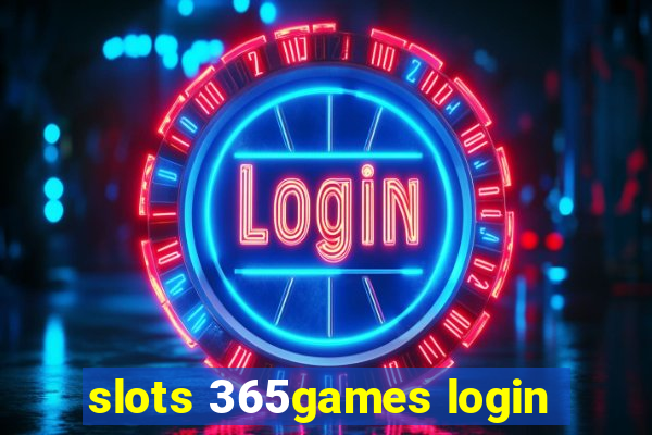 slots 365games login