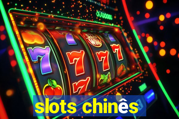 slots chinês