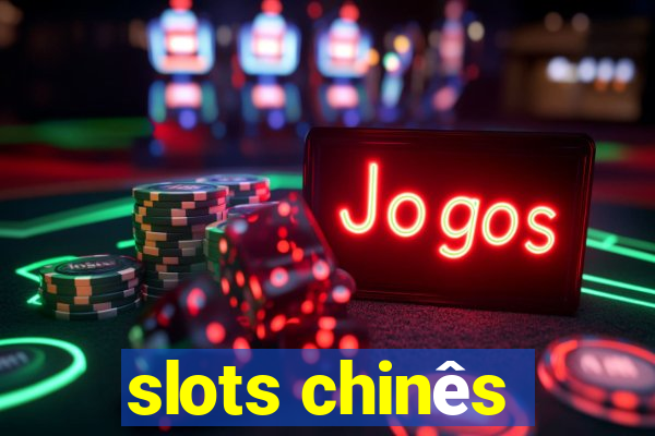 slots chinês