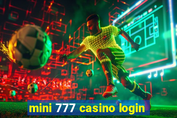 mini 777 casino login