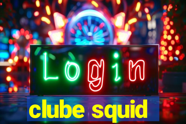 clube squid