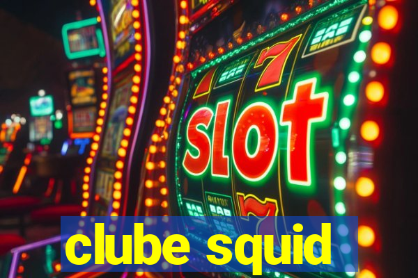 clube squid