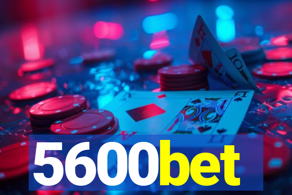 5600bet