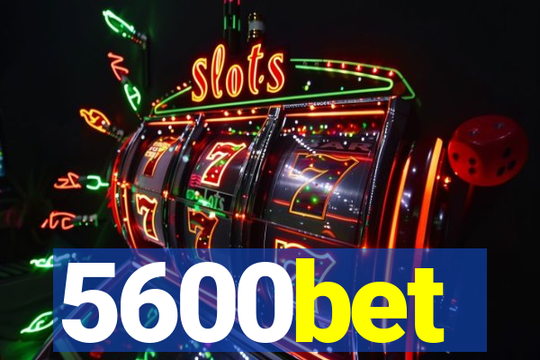 5600bet