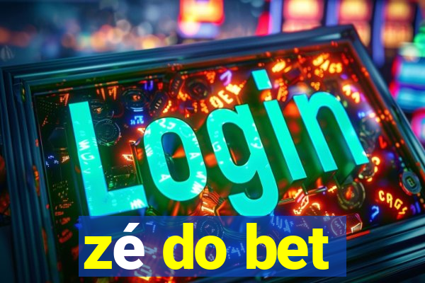 zé do bet