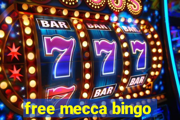 free mecca bingo