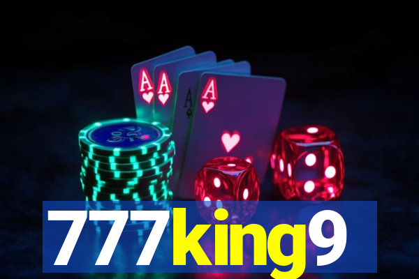 777king9