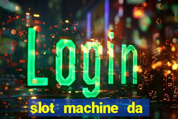 slot machine da scaricare gratis