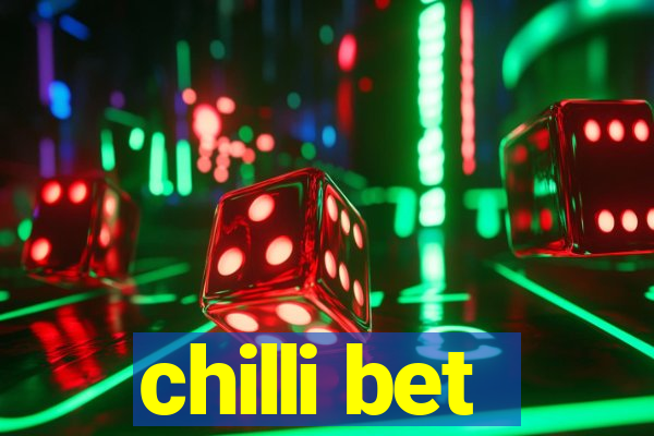 chilli bet