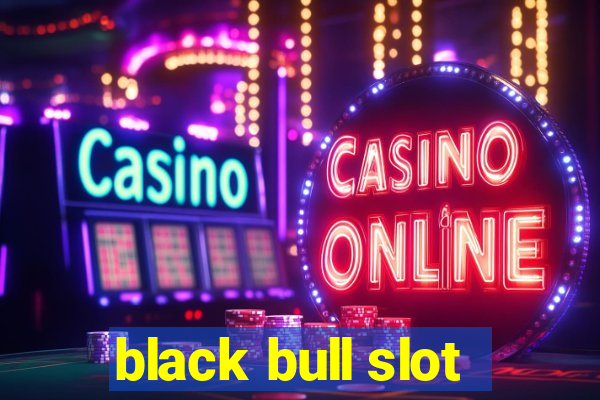 black bull slot