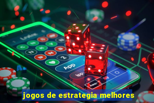 jogos de estrategia melhores