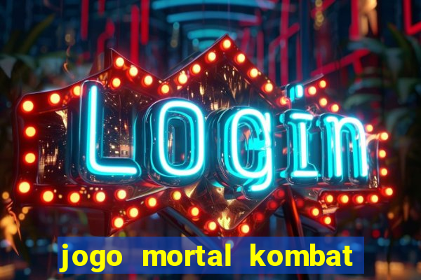 jogo mortal kombat para pc