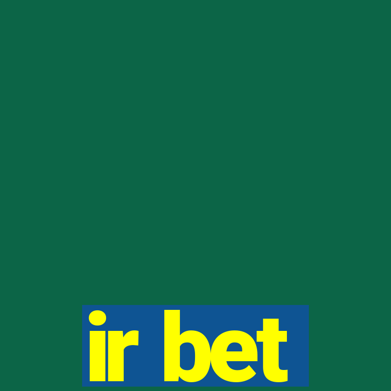 ir bet