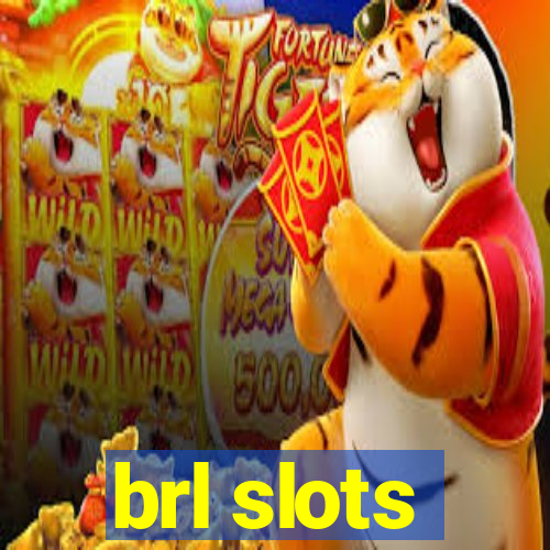 brl slots