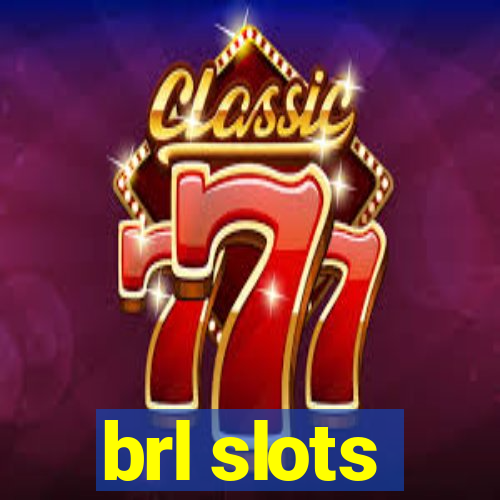 brl slots