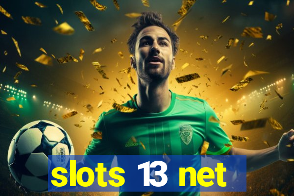 slots 13 net