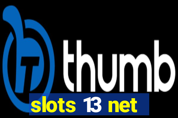 slots 13 net