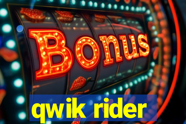 qwik rider