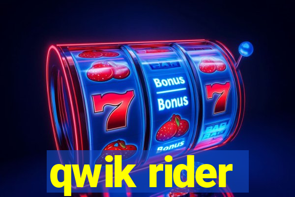 qwik rider