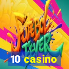 10 casino