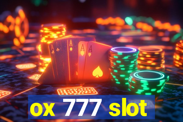 ox 777 slot