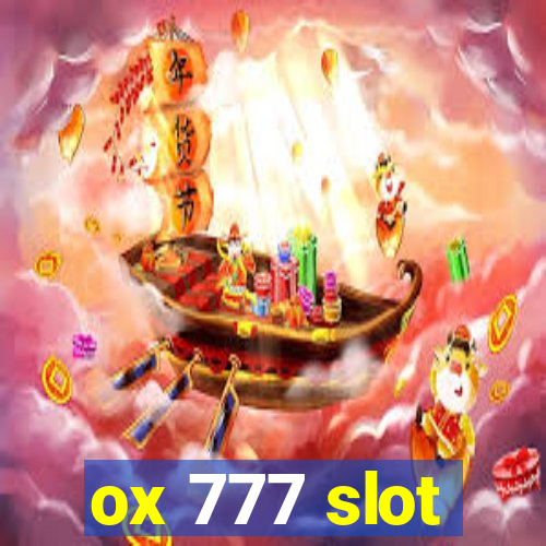 ox 777 slot